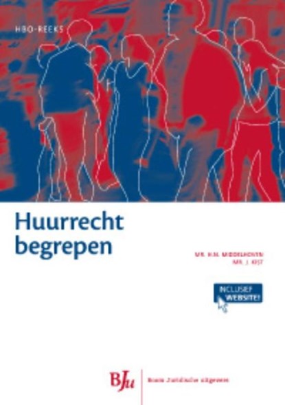 Huurrecht begrepen, Heleen Middelhoven ; Jeroen Kist - Ebook - 9789460941603