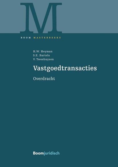 Vastgoedtransacties, Steven Bartels ; H.W. Heyman ; Valerie Tweehuyzen - Ebook - 9789460942341
