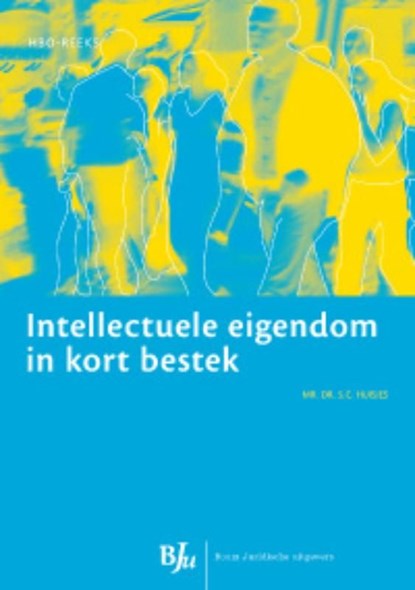 Intellectuele eigendom in kort bestek, SC Huisjes - Ebook - 9789460942563