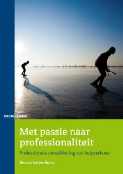 Met passie naar professionaliteit, Bertus Leijenhorst - Ebook - 9789460943058