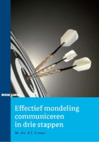 Effectief mondeling communiceren in drie stappen, Darwin Frieser - Ebook EPUB - 9789460943591