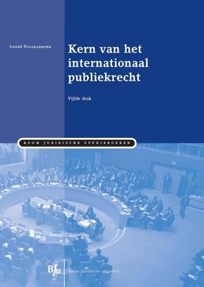 Kern van het internationaal publiekrecht, André Nollkaemper - Ebook - 9789460943959