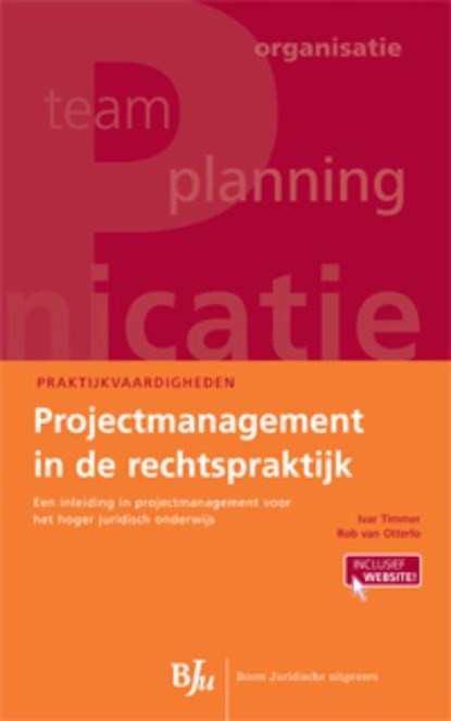 Projectmanagement in de rechtspraktijk, Ivar Timmer ; Rob Otterlo - Ebook - 9789460944963