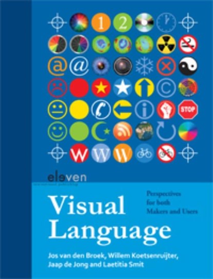 Visual language, Jos van den Broek ; Willem Koetsenruijter ; Jaap de Jong ; Laetitia Smit - Ebook - 9789460946240