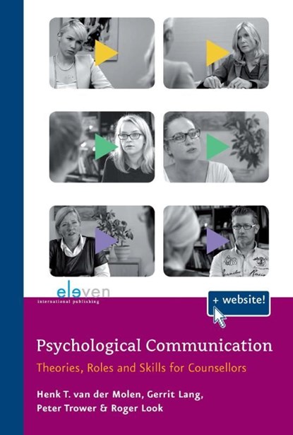 Psychological communication, Henk T. van der Molen ; Gerrit Lang ; Peter Trower ; Roger Look - Ebook EPUB - 9789460947100