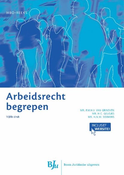 Arbeidsrecht begrepen, P.M.H.J. Grinsven ; H.C. Geugjes ; H.N.M. Soemers - Ebook - 9789460947346