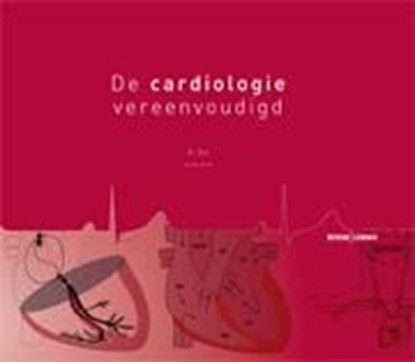 De cardiologie vereenvoudigd, A. Six - Ebook - 9789460947568