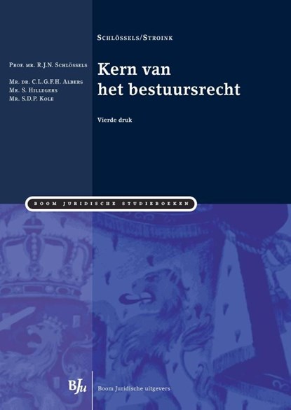 Kern van het bestuursrecht, R.J.N. Schlössels - Ebook - 9789460948381