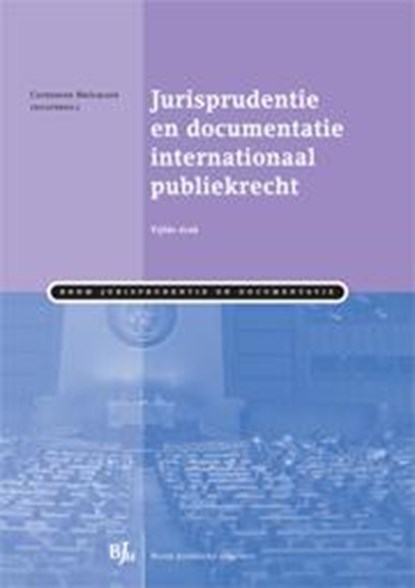 Jurisprudentie en documentatie Internationaal publiekrecht, niet bekend - Ebook - 9789460948473
