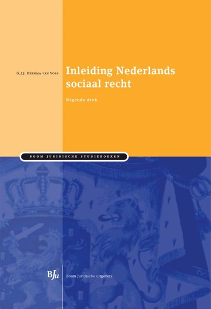 Inleiding Nederlands sociaal recht, G.J.J. Heerma van Voss - Ebook - 9789460948695