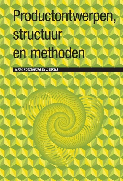 Productontwerpen, structuur en methoden, N.F.M. Roozenburg ; J. Eekels - Ebook - 9789460948794