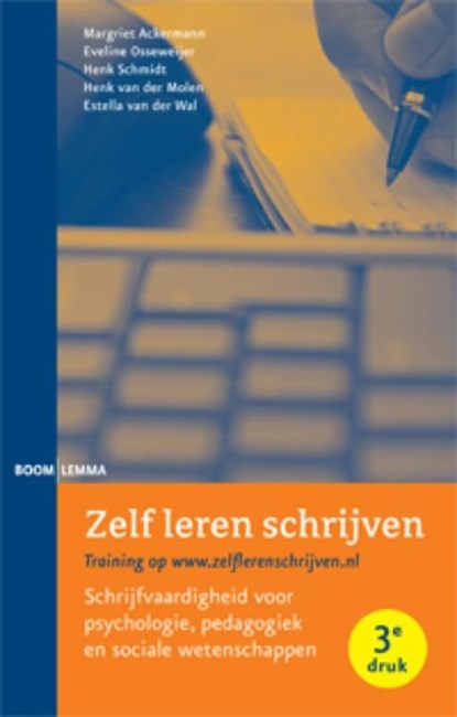 Zelf leren schrijven, Margriet Ackermann ; Eveline Osseweijer ; Henk Schmidt ; Henk T. van der Molen - Ebook - 9789460948862