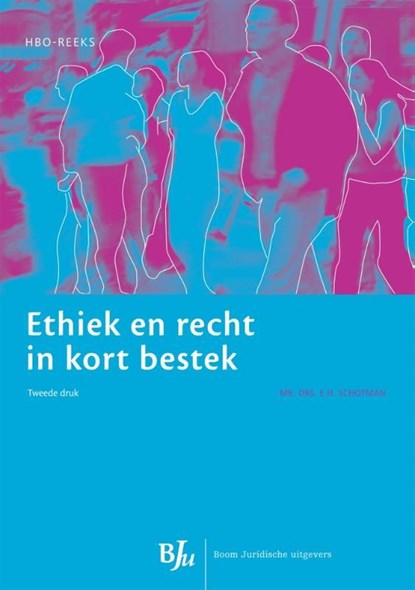 Ethiek en recht in kort bestek, E.H. Schotman - Ebook EPUB - 9789460949067