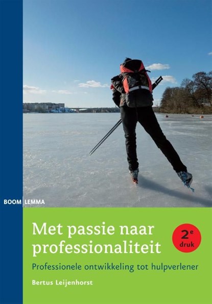 Met passie naar professionaliteit, Bertus Leijenhorst - Ebook - 9789460949821