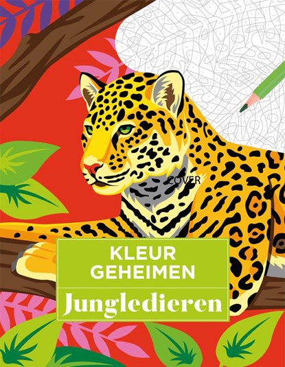 Kleurgeheimen - Jungledieren, niet bekend - Paperback - 9789460972263