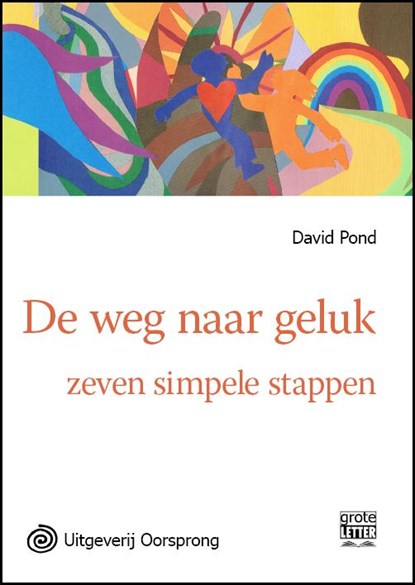 De weg naar geluk, David Pond - Paperback - 9789461010186