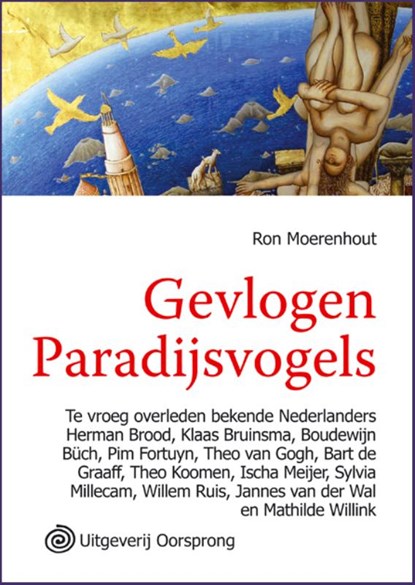 Gevlogen Paradijsvogels, Ron Moerenhout - Paperback - 9789461010285