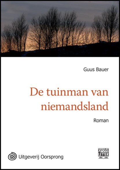 De tuinman van niemandsland, Guus Bauer - Paperback - 9789461010568