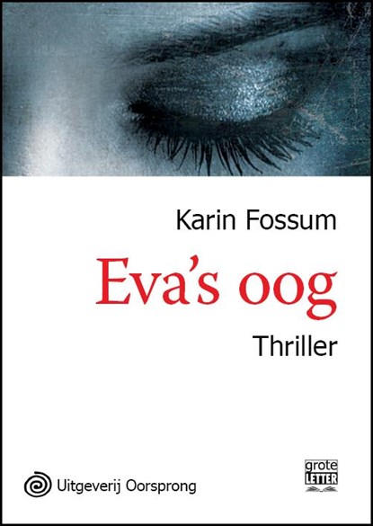 Eva's oog, Karin Fossum - Paperback - 9789461010841