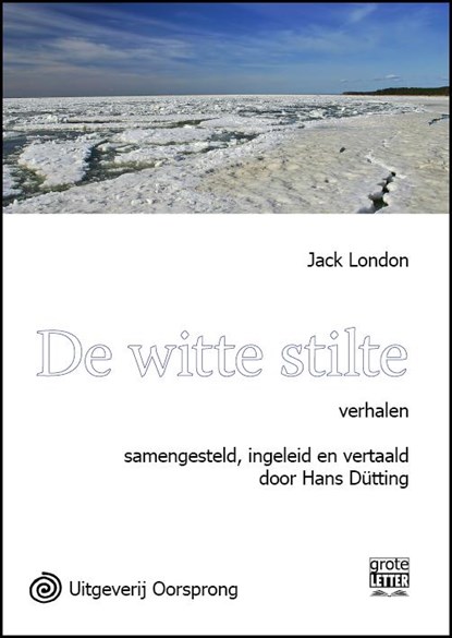 De witte stilte, Jack London - Paperback - 9789461010872