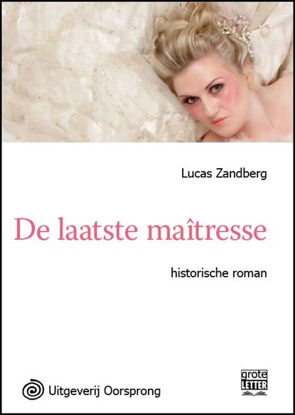 De laatste maitresse, Lucas Zandberg - Paperback - 9789461011152