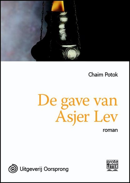 De gave van Asjer Lev - grote letter uitgave, Chaim Potok - Paperback - 9789461011497
