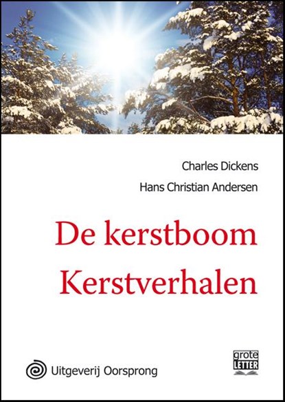 De kerstboom / Kerstverhalen - grote letter uitgave, Charles Dickens ; Hans Christian Andersen - Paperback - 9789461011916