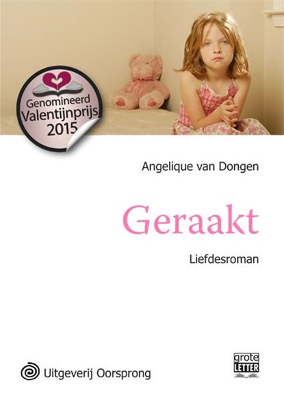 Geraakt - grote letter uitgave, Angelique van Dongen - Paperback - 9789461011923