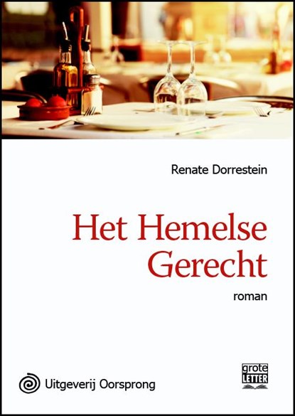 Het hemelse gerecht, Renate Dorrestein - Paperback - 9789461012050