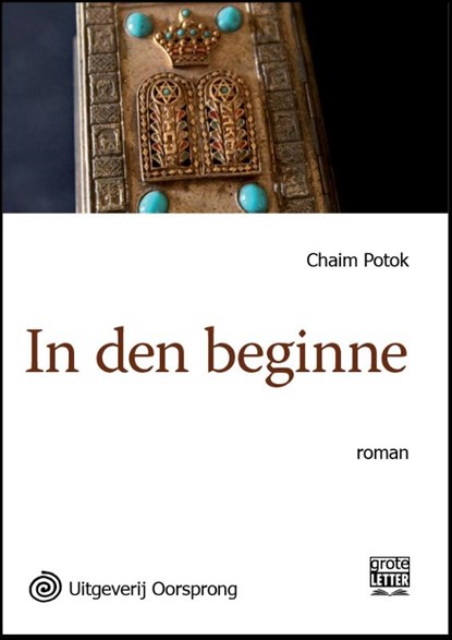 In den beginne - grote letter uitgave, Chaim Potok - Paperback - 9789461012098