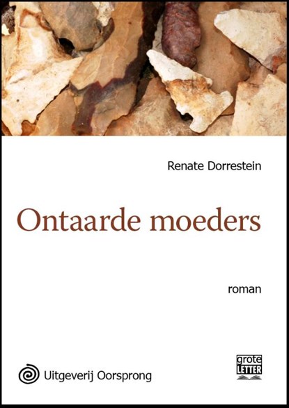 Ontaarde moeders - grote letter uitgave, Renate Dorrestein - Paperback - 9789461012166