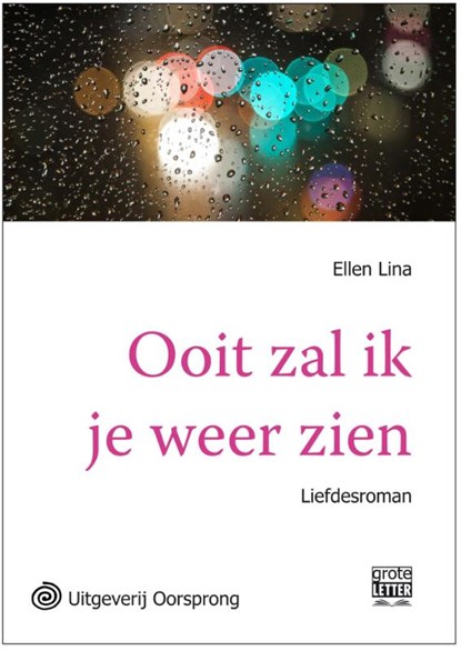 Ooit zal ik je weer zien - grote letter uitgave, Ellen Lina - Paperback - 9789461012180