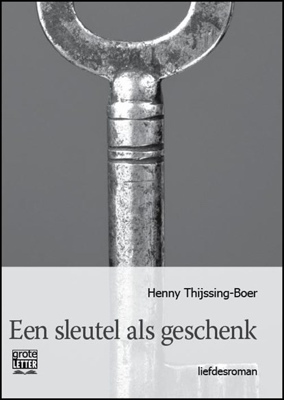 Een sleutel als geschenk, Henny Thijssing-Boer - Paperback - 9789461012333