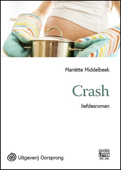 Crash - grote letter uitgave, Mariëtte Middelbeek - Paperback - 9789461012357