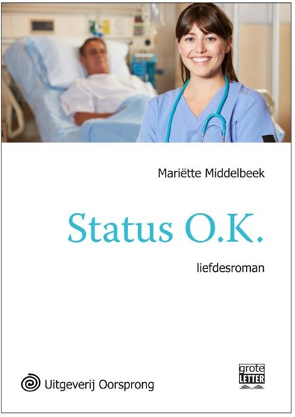 Status O.K. - grote letter uitgave, Mariette Middelbeek ; Mariëtte Middelbeek - Paperback - 9789461012371