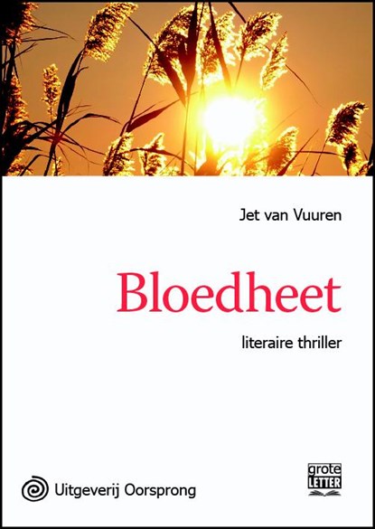 Bloedheet - grote letter uitgave, Jet van Vuuren - Paperback - 9789461012432