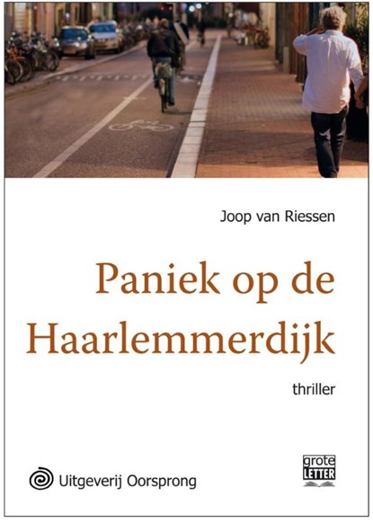 Paniek op de Haarlemmerdijk - grote letter uitgave, Joop van Riessen - Paperback - 9789461012494
