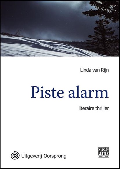 Piste alarm - grote letter uitgave, Linda van Rijn - Paperback - 9789461012579