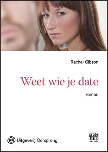 Weet wie je date - grote letter uitgave, Rachel Gibson - Paperback - 9789461012623