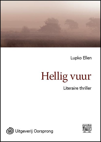 Hellig vuur - grote letter uitgave, Lupko Ellen - Paperback - 9789461012715
