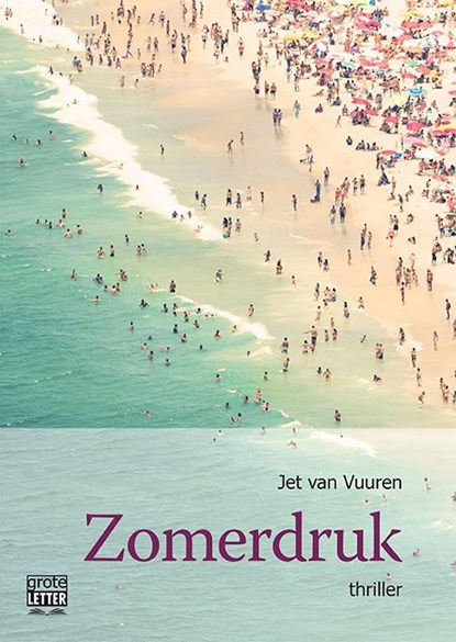Zomerdruk - grote letter uitgave, Jet van Vuuren - Paperback - 9789461013071
