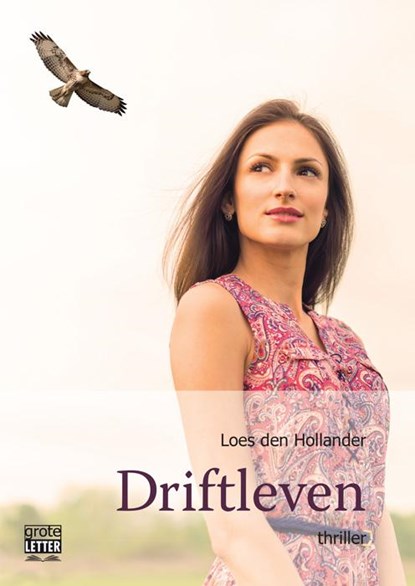 Driftleven - grote letter uitgave, Loes den Hollander - Paperback - 9789461013224