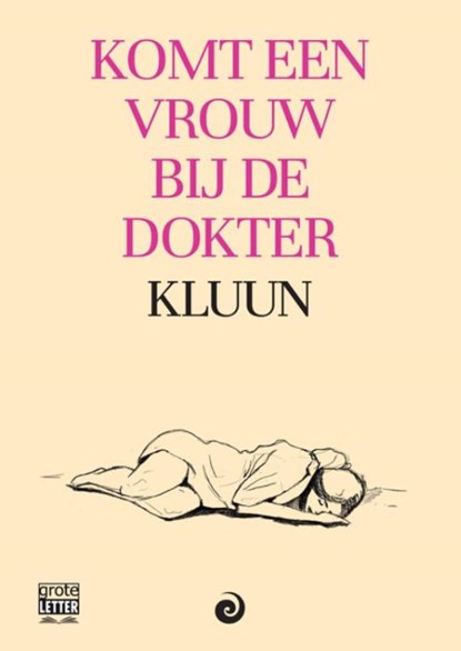 Komt een vrouw bij de dokter, Kluun - Paperback - 9789461013309
