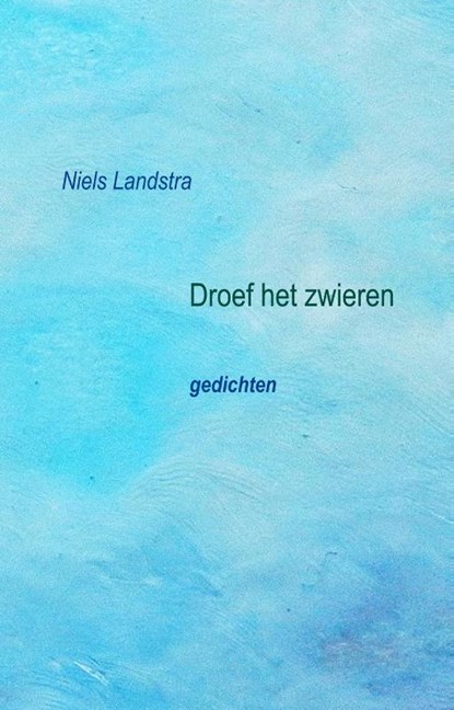 Droef het zwieren, Niels Landstra - Paperback - 9789461013460