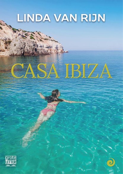 Casa Ibiza - grote letter uitgave, Linda van Rijn - Paperback - 9789461013583