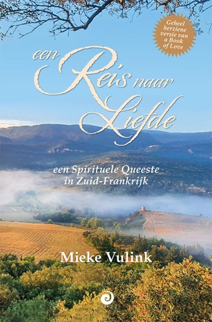 Een reis naar liefde, Mieke Vulink - Paperback - 9789461013873