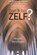 Ben ik het ZELF?, Mirjam Verschure - Paperback - 9789461013880