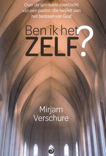 Ben ik het ZELF?, Mirjam Verschure - Paperback - 9789461013880