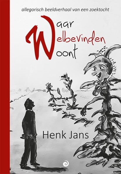 Waar Welbevinden woont, Henk Jans - Gebonden - 9789461014122