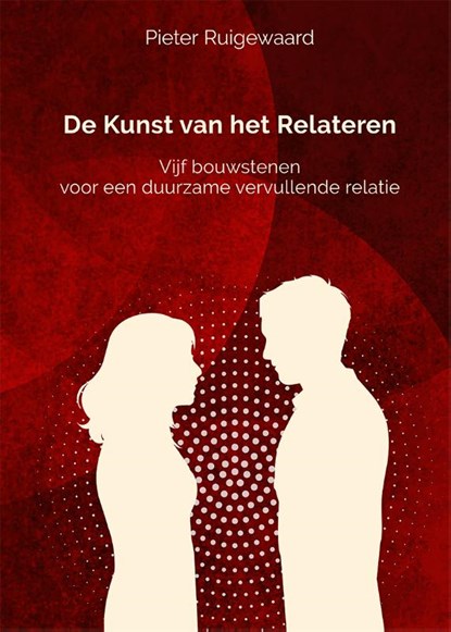 De kunst van het relateren, Pieter Ruigewaard - Paperback - 9789461014658